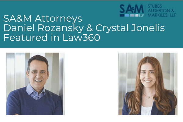 SA&M Attorneys Daniel Rozansky and Crystal Jonelis Featured in Law360 