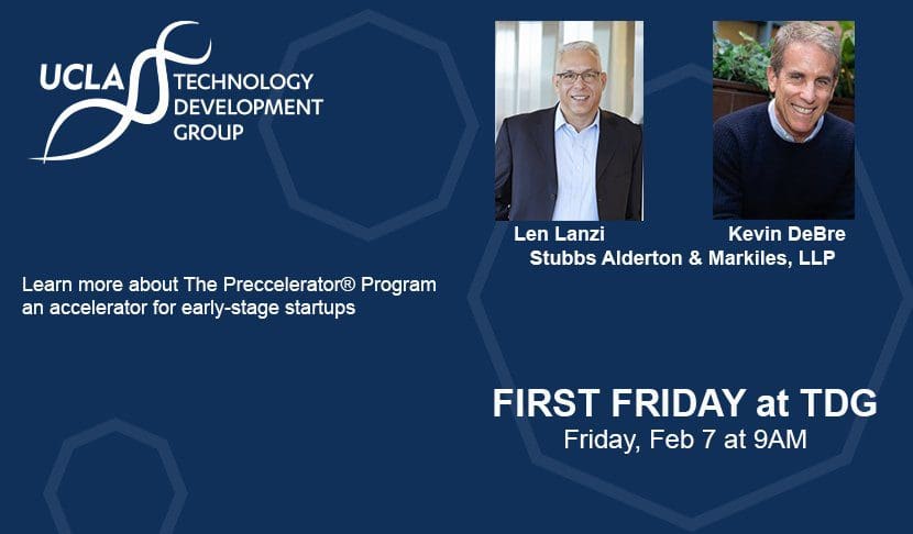 SA&M Encourages You to Attend UCLA's First Friday Event Featuring Partner Kevin DeBré and Preccelerator Managing Director Len Lanzi
