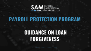 Paycheck Protection Program: Guidance on Forgiveness