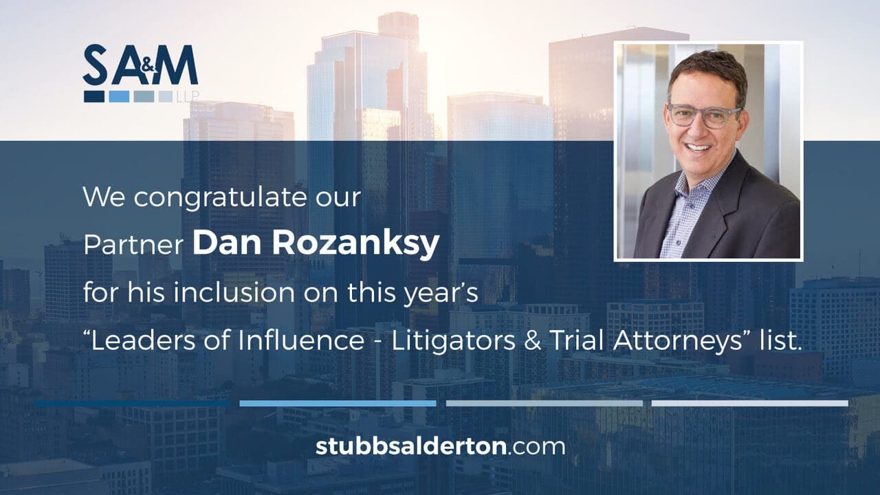 Dan Rozansky Named to Los Angeles Business Journal’s 2021 “Leaders of Influence: Litigators & Trial Attorneys” List
