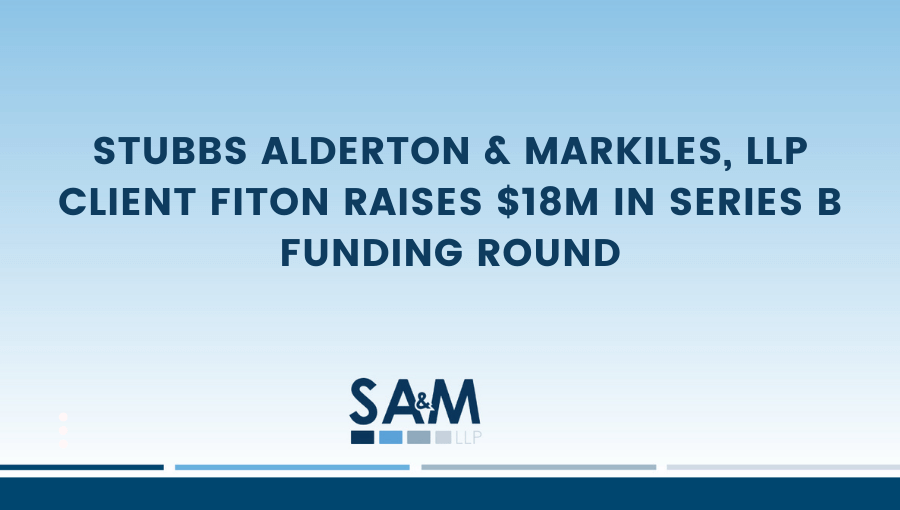Stubbs Alderton & Markiles, LLP Client FitOn Raises $18M in Series B Funding Round