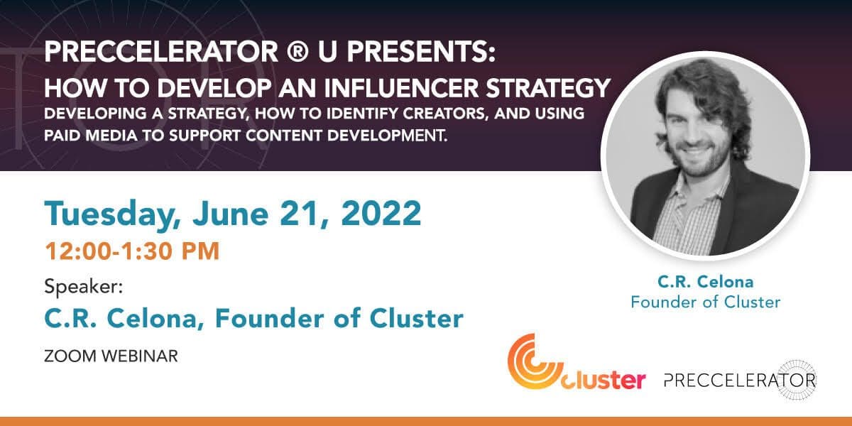 Join Preccelerator® U for our next workshop: How to Develop an Influencer Strategy